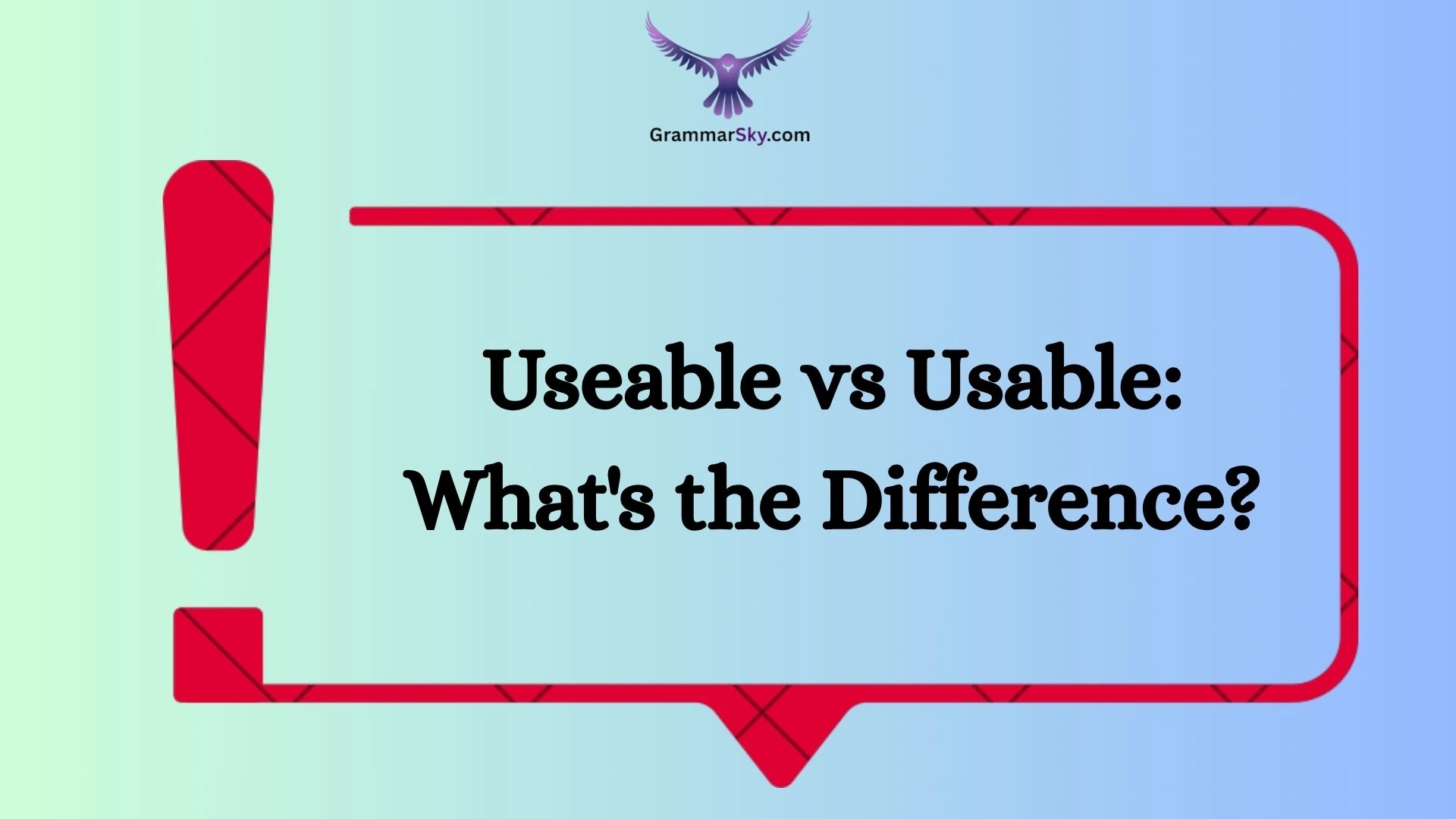 Useable vs Usable: What's the Difference?