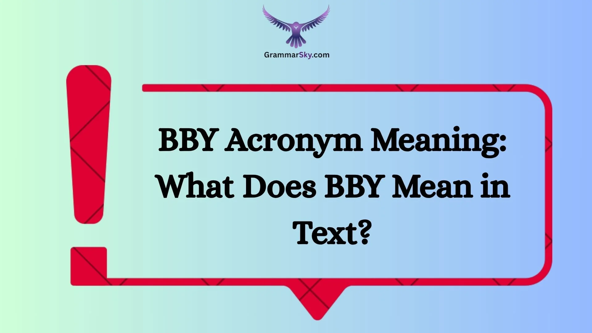 BBY Acronym Meaning: What Does BBY Mean in Text?