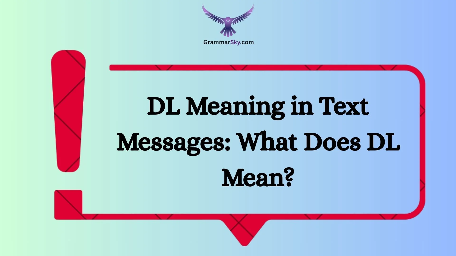 DL Meaning in Text Messages: What Does DL Mean?