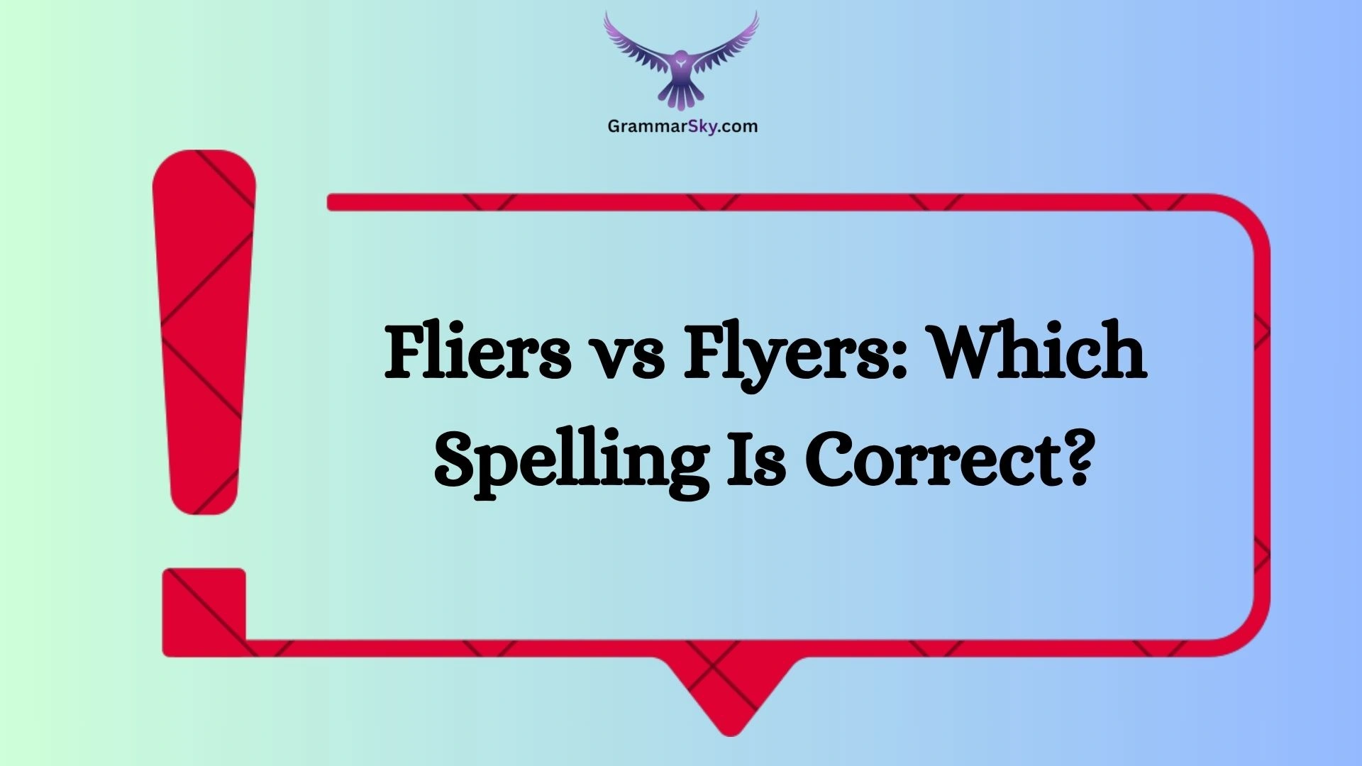 Fliers vs Flyers: Which Spelling Is Correct?