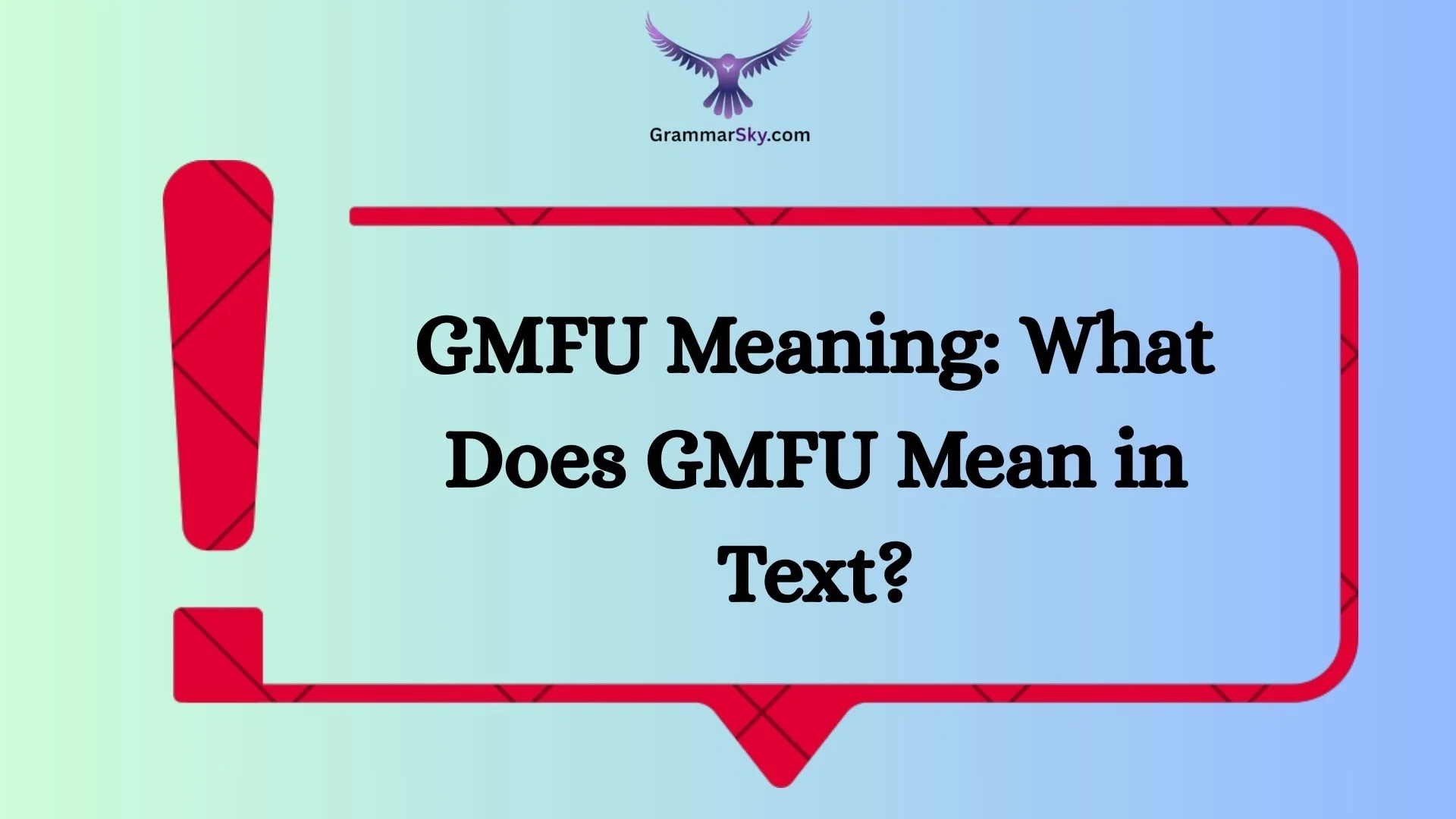 GMFU Meaning: What Does GMFU Mean in Text?