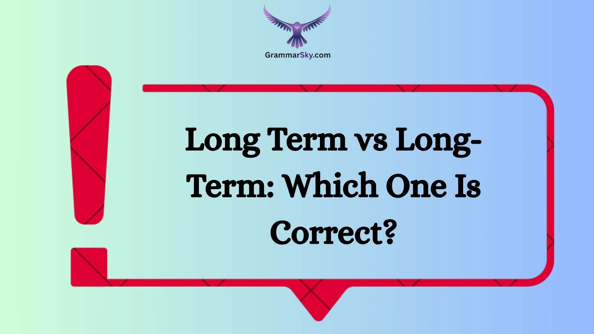 Long Term vs Long-Term: Which One Is Correct?