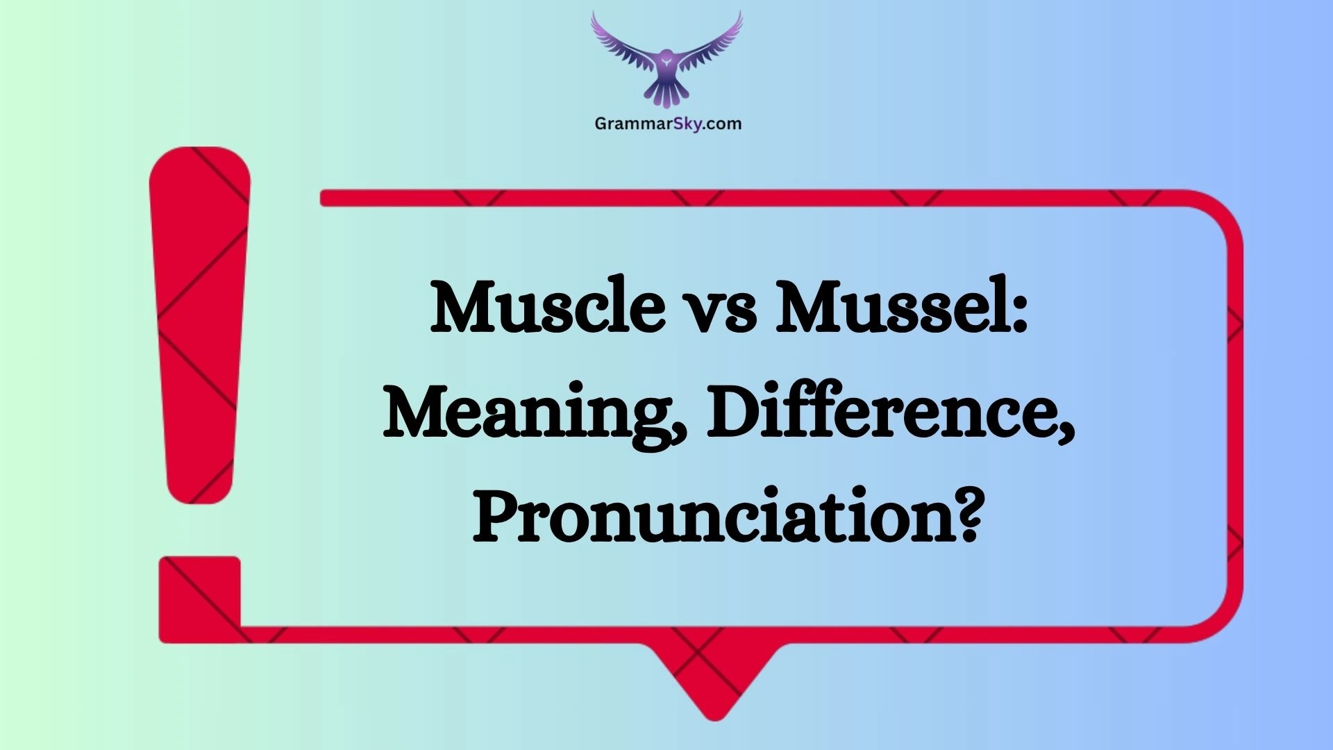 Muscle vs Mussel: Meaning, Difference, Pronunciation?