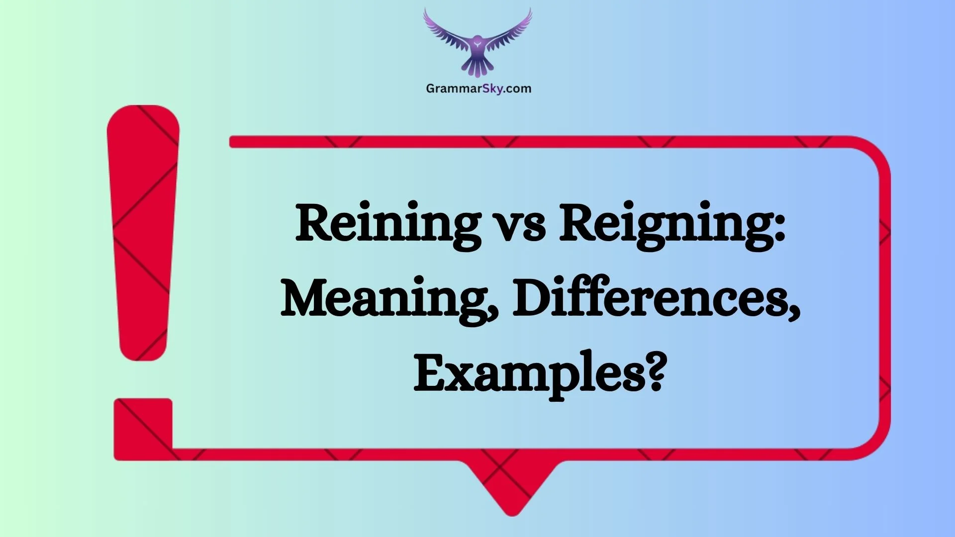 Reining vs Reigning: Meaning, Differences, Examples?