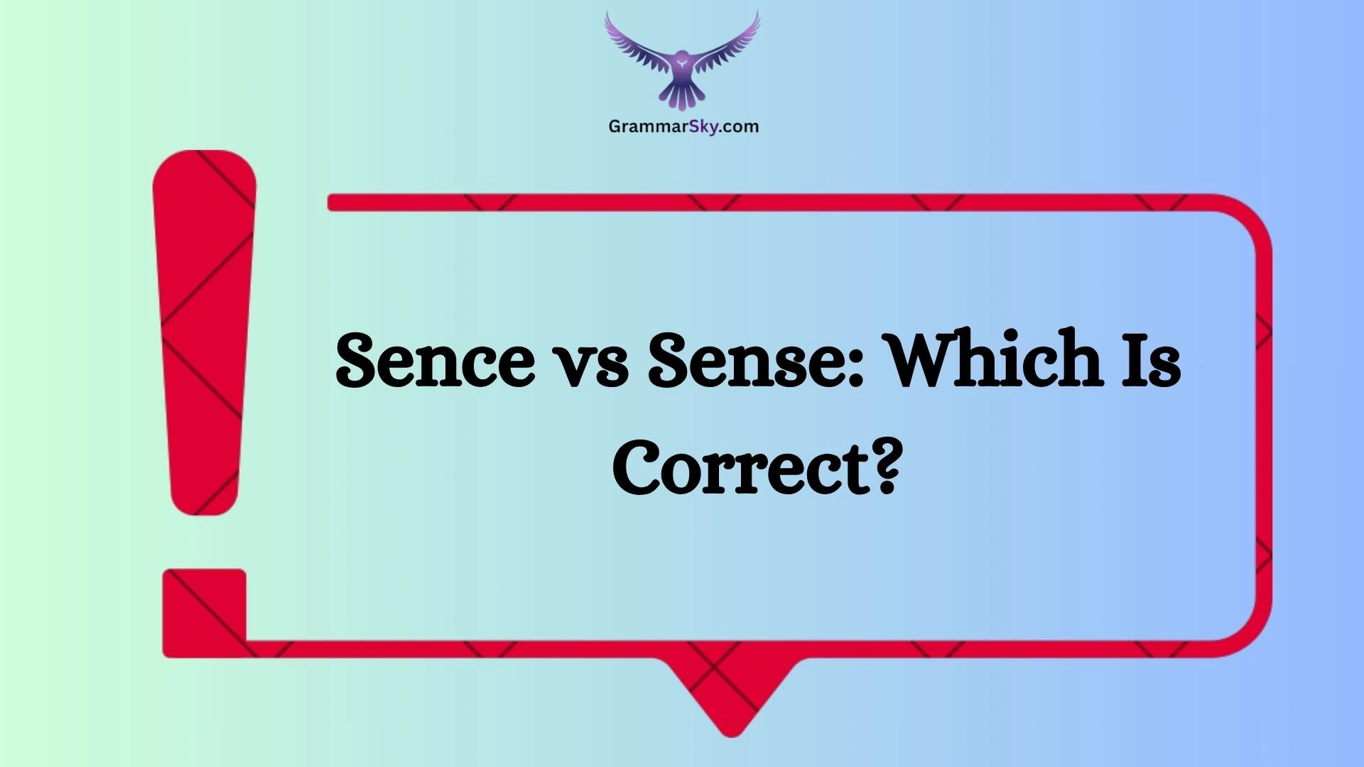Sence vs Sense: Which Is Correct?