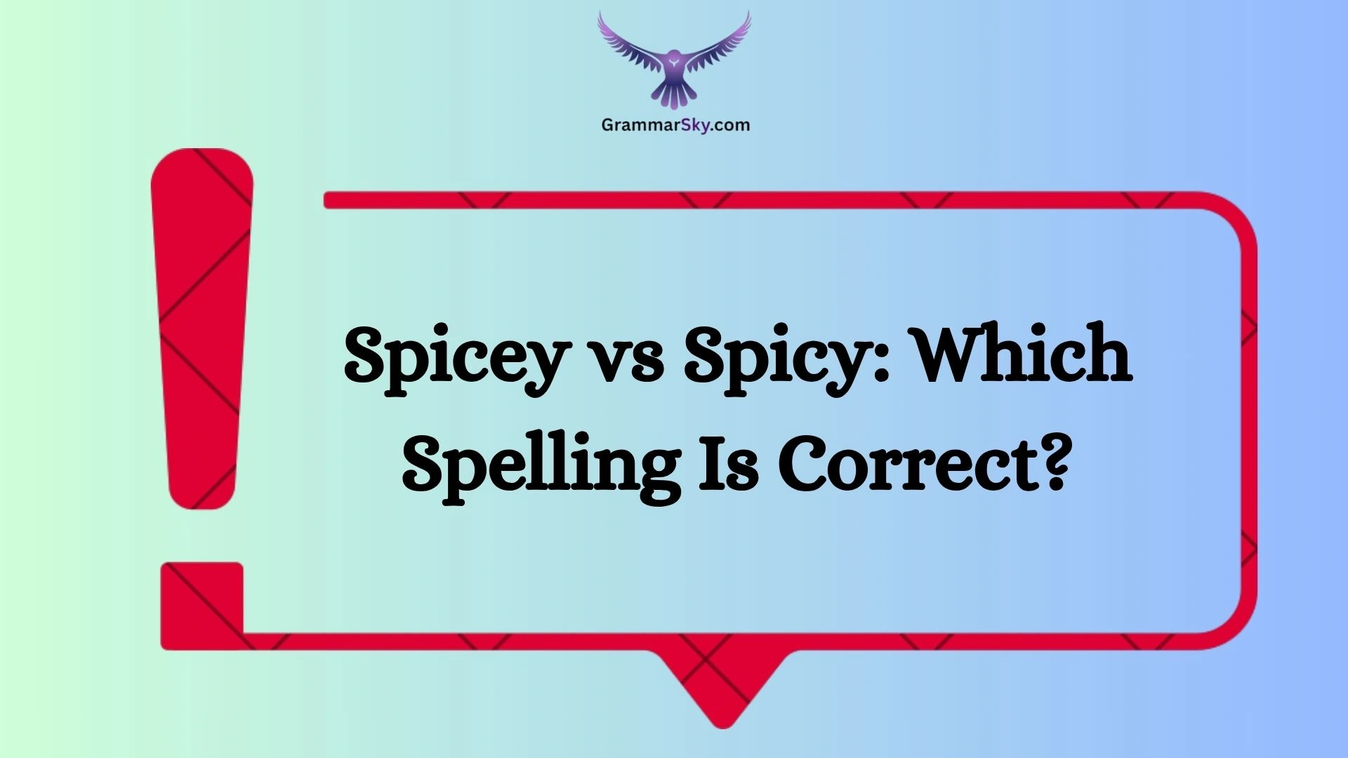 Spicey vs Spicy: Which Spelling Is Correct?
