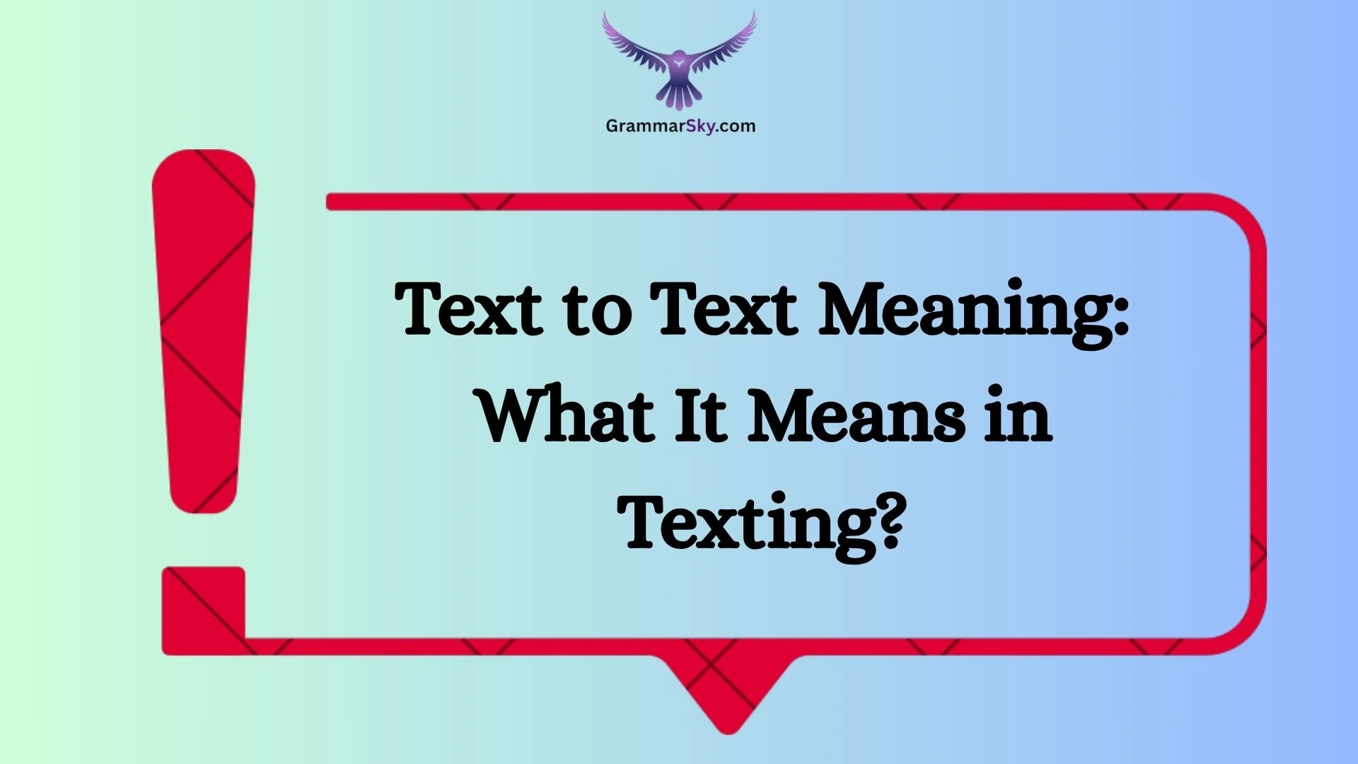 Text to Text Meaning: What It Means in Texting?