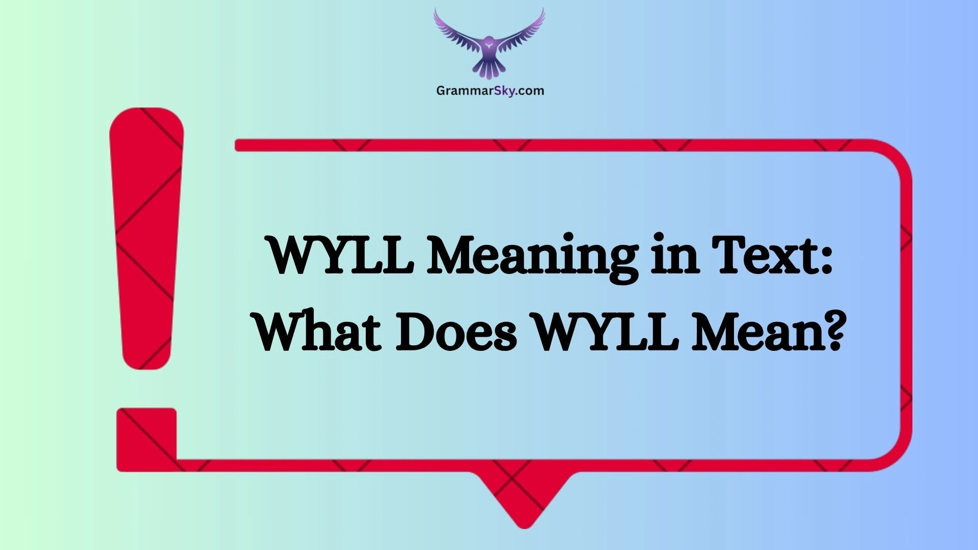 WYLL Meaning in Text: What Does WYLL Mean?