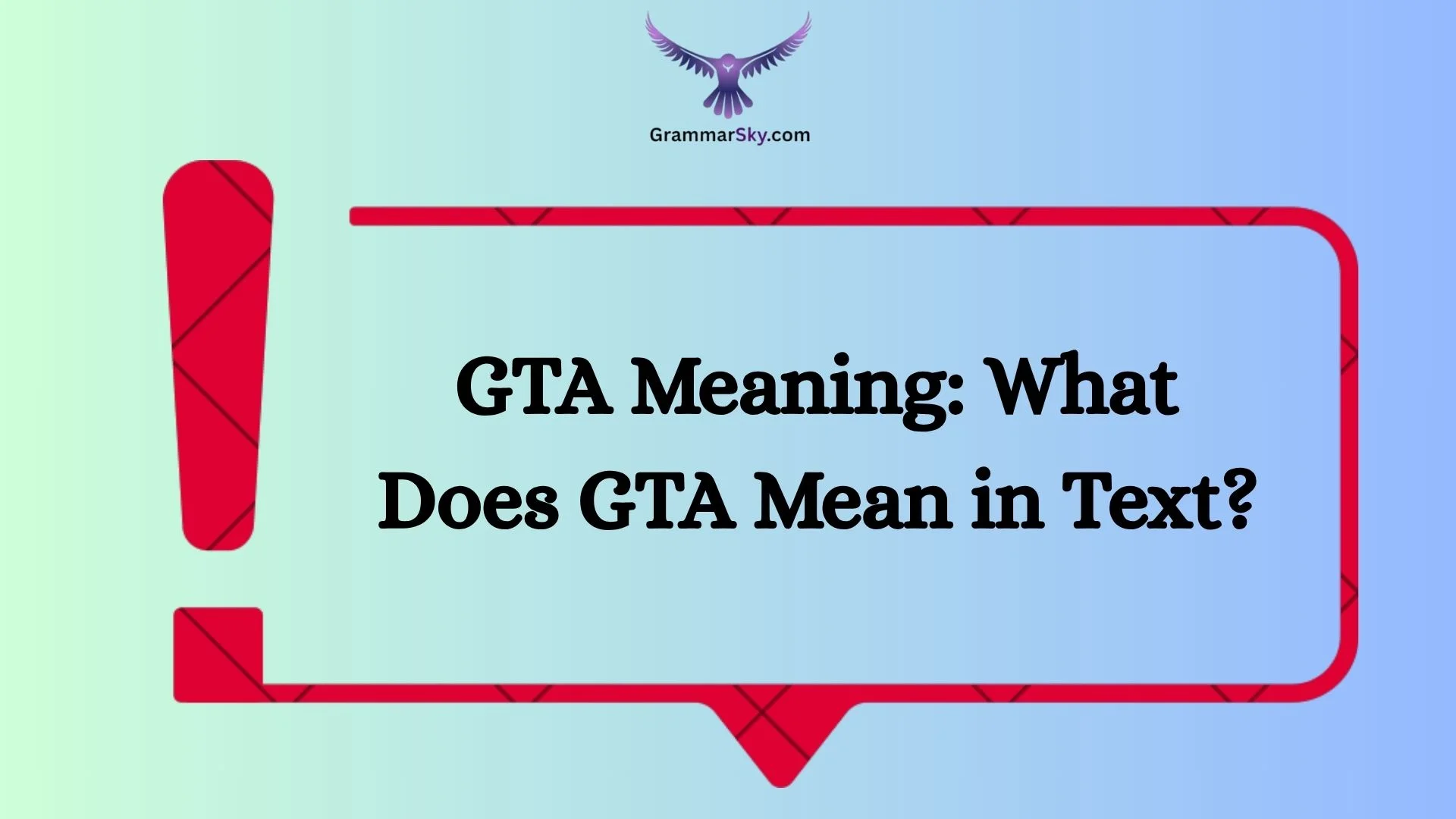GTA Meaning: What Does GTA Mean in Text?