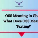 OSS Meaning in Chat: What Does OSS Mean in Texting?